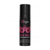 Интимный гель для G-точки ORGIE She Spot с возбуждающим эффектом - 15 мл. - ORGIE - купить с доставкой в Тюмени