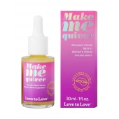 Возбуждающие капли для клитора Make Me Quiver - 30 мл. - Love to Love - купить с доставкой в Тюмени