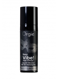 Гель для массажа ORGIE Sexy Vibe High Voltage с эффектом вибрации - 15 мл. - ORGIE - купить с доставкой в Тюмени