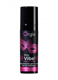 Гель для массажа ORGIE Sexy Vibe Intense Orgasm - 15 мл. - ORGIE - купить с доставкой в Тюмени