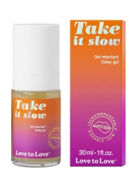 Пролонгирующий гель для мужчин Take It Slow - 30 мл. - Love to Love - купить с доставкой в Тюмени