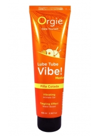 Гель с эффектом вибрации Lube Tube Vibe Medium Pina Colada - 100 мл. - ORGIE - купить с доставкой в Тюмени