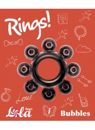 Чёрное эрекционное кольцо Rings Bubbles - Lola Games - в Тюмени купить с доставкой